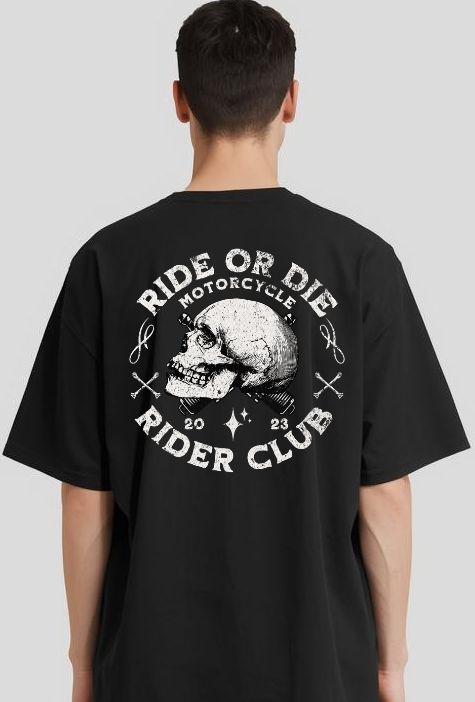 Ride Or Die! Oversize